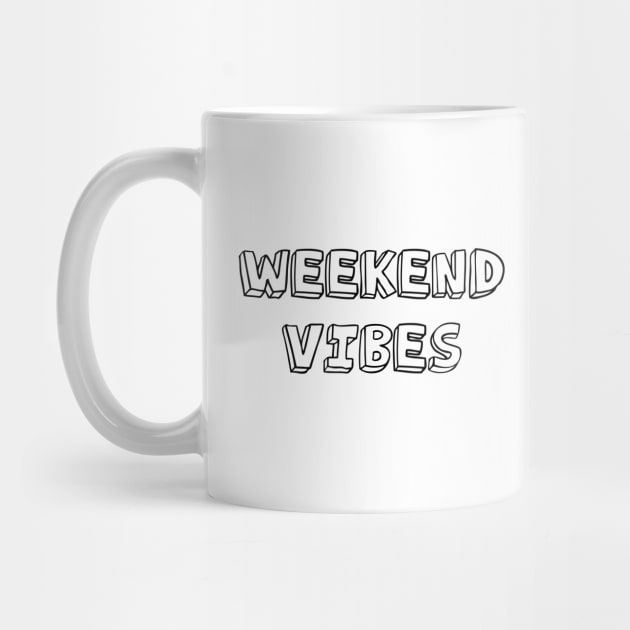 Weekend Vibes by ddesing